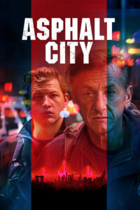 Asphalt City – Cuộc Gọi Khẩn Cấp 2024