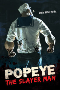 Thuyền Trưởng Popeye (Popeye the Slayer Man) 2025